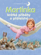 Kniha Martinka - krátke príbehy o priateľstve