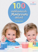 100 vzdelávacích Montessori aktivít