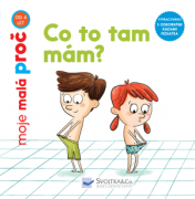 Svojtka Čo to tam mám? - moja malá prečo