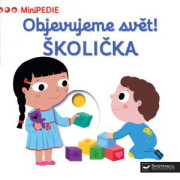 Leporelo MiniPEDIE – Objavujeme svet! ŠKOLIČKA