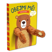 Maňušková knižka - Objím ma! Medvedík