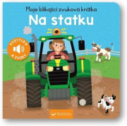 Moja blikajúca zvuková knižka Na statku