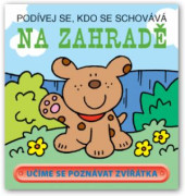 Knižka Pozri sa, kto sa schováva - na záhrade