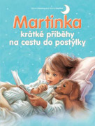 Kniha Martinka - krátke príbehy na cestu do postieľky