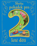 Zbierka rozprávok pre 2ročné deti