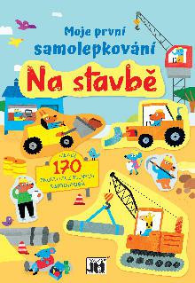 Prvé samolepkovanie - Na stavbe