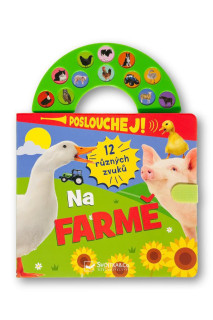 Počúvaj! 12 rôznych zvukov Na farme