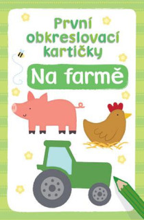 Kniha Prvé obkresľovacie kartičky - Na farme