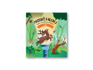 Presvieť a hľadaj - Les