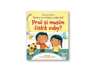 Kuk pod okienko - Prečo si musím čistiť zuby?