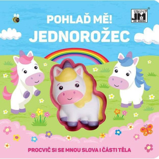 Pohľaď ma - Jednorožec