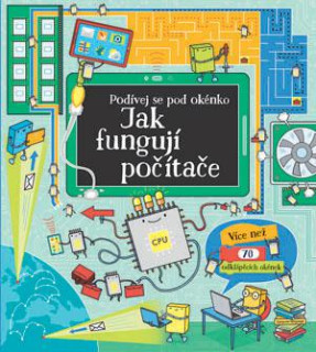 Pozri sa pod okienko - Ako fungujú počítače