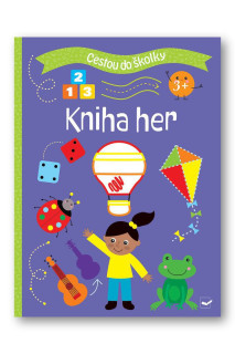 Cestou do škôlky - Kniha hier 3+