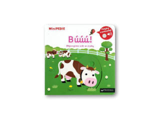 MiniPÉDIA – Búúú! Objavujeme svet so zvukmi Nathalie Choux