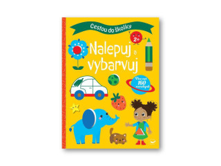 Cestou do škôlky Nalepuj a vyfarbuj 2+