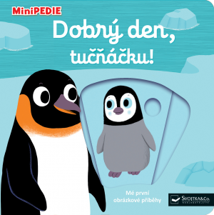 MiniPÉDIA - Dobrý deň, tučniačku!