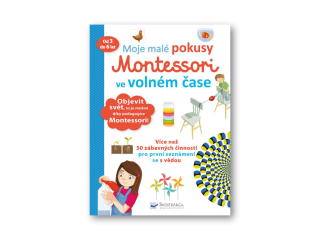 Moje malé pokusy Montessori vo voľnom čase