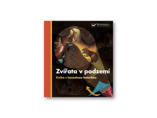 Zvieratá v podzemí Kniha s kúzelnou baterkou Daniel Moignot