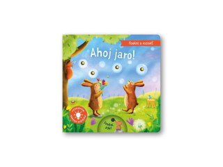 Fúkni a rozsvieť - Ahoj jar! Aleksandra Szmidt, Maria Hoeck