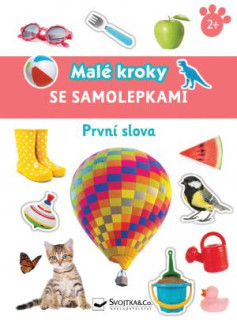 Prvé slová - Malé kroky so samolepkami 2+