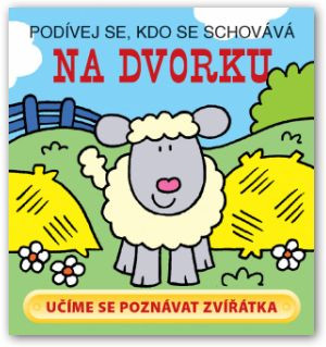 Knižka Pozri sa, kto sa schováva - na dvore