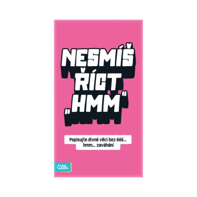 Nesmieš povedať hmm Albi