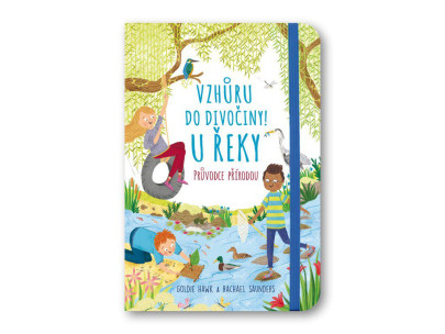 Hor sa do divočiny! Pri rieke