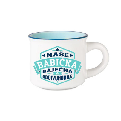 Espresso hrnček - Naša babička