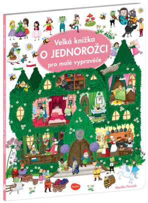 Veľká knižka o jednorožcovi pre malé rozprávače