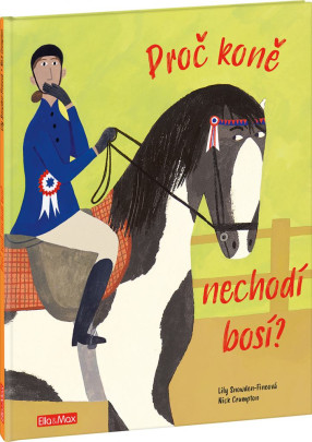 Prečo kone nechodia bosí – Všetko o koňoch