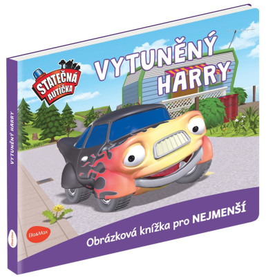 Obrázková knižka Statočné autíčka - Vytunený Harry