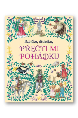 Babička, dedko, prečítaj mi rozprávku