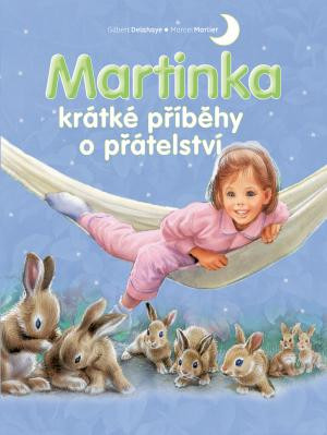Kniha Martinka - krátke príbehy o priateľstve