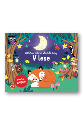 Dobrú noc a sladké sny V lese