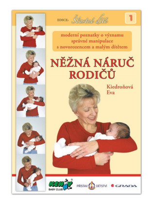 Kniha NEŽNÁ NÁRUČ RODIČOV - Eva Kiedroňová