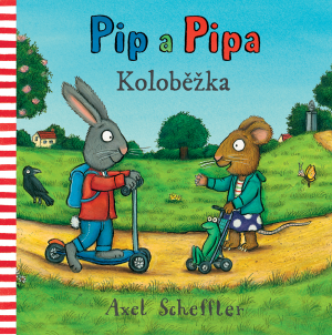 Pip a Pipa - Kolobežka