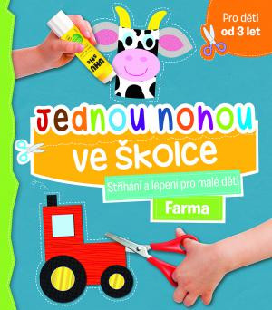 Jednou nohou v škôlke Strihanie a lepenie pre malé deti Farma