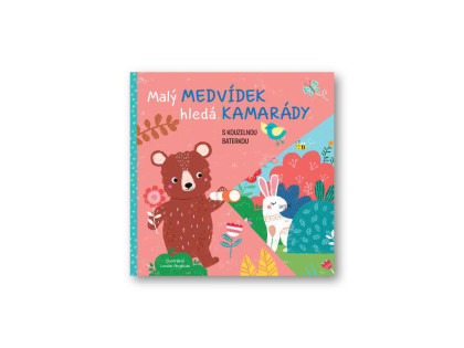 Malý medvedík hľadá kamarátov s kúzelnou baterkou