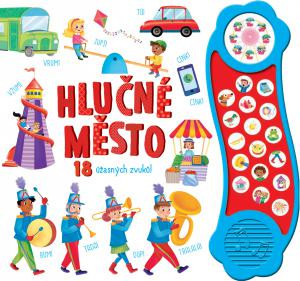 Hlučné mesto - 18 úžasných zvukov