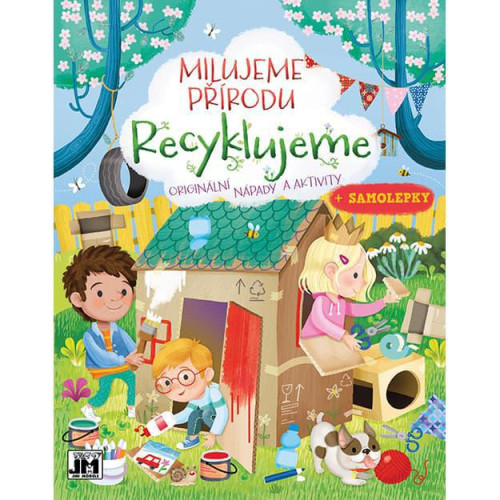 Milujeme prírodu Recyklujeme
