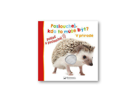 Počúvaj, kto to môže byť? V prírode