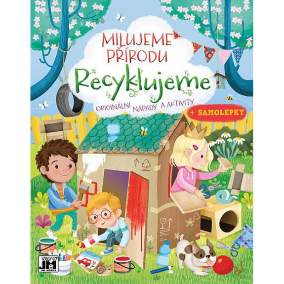 Milujeme prírodu Recyklujeme