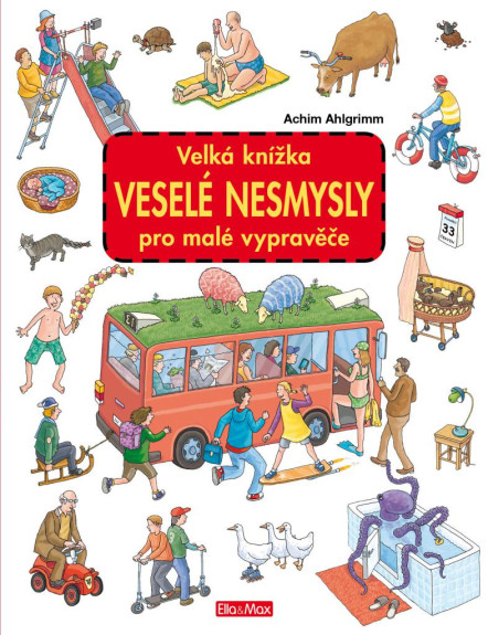 Veľká knižka veselé nezmysly pre malých rozprávačov