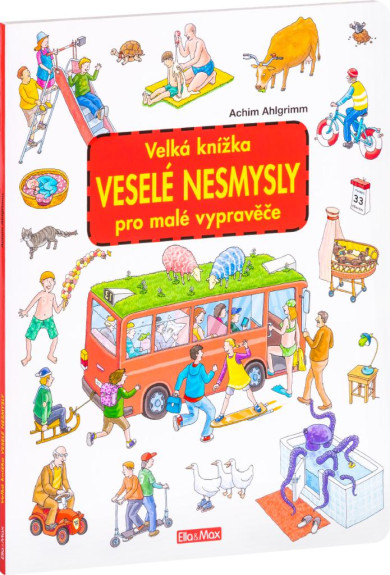 Veľká knižka veselé nezmysly pre malých rozprávačov