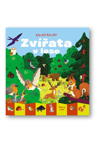 Kde si? Kto si? Zvieratá v lese