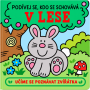 Knižka Pozri sa, kto sa schováva - v lese