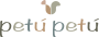 PETÚ PETÚ