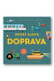 Prvé slová Doprava
