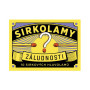 Sirkolamy - Zákernosti